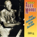 Alex Moore - From North Dallas to the East Side Alex Moore - From North Dallas to the East Side